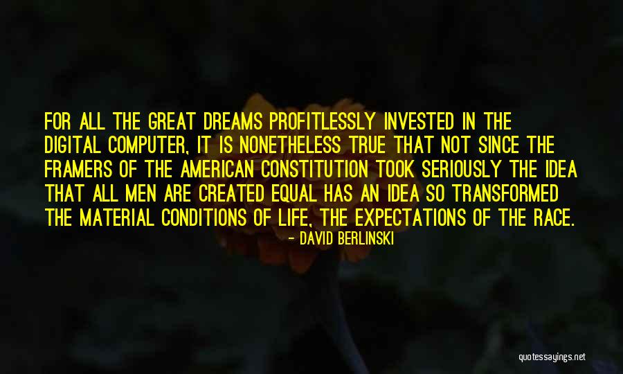 The Framers Of The Constitution Quotes By David Berlinski