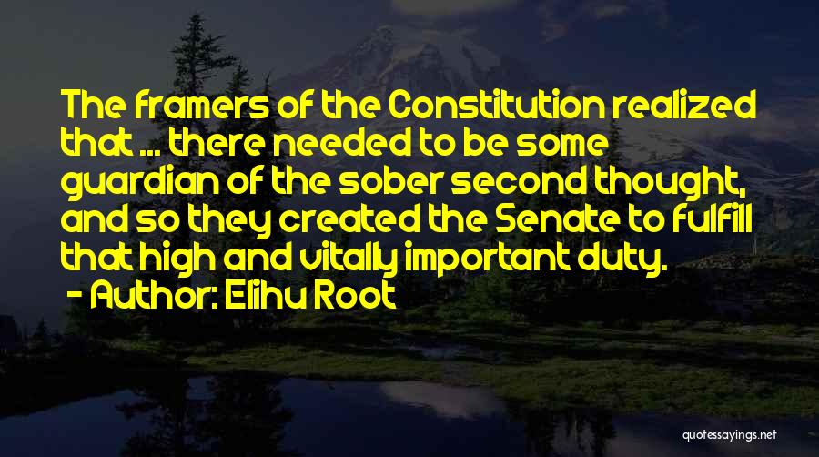 The Framers Of The Constitution Quotes By Elihu Root