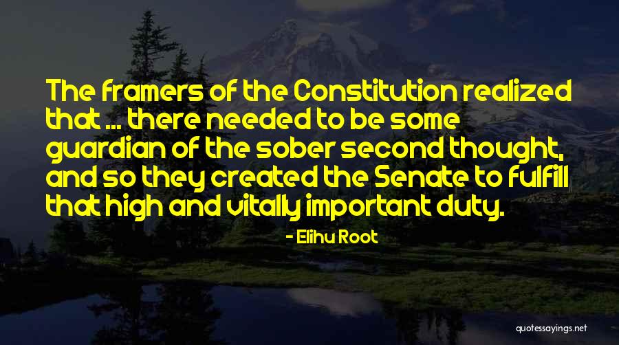 The Framers Of The Constitution Quotes By Elihu Root