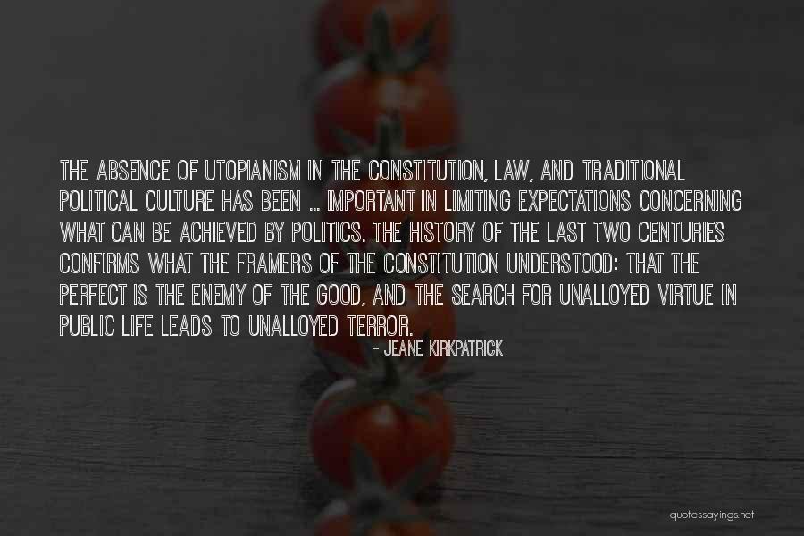 The Framers Of The Constitution Quotes By Jeane Kirkpatrick