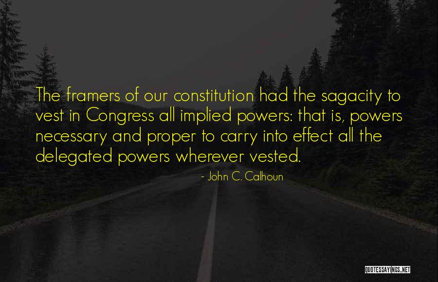 The Framers Of The Constitution Quotes By John C. Calhoun