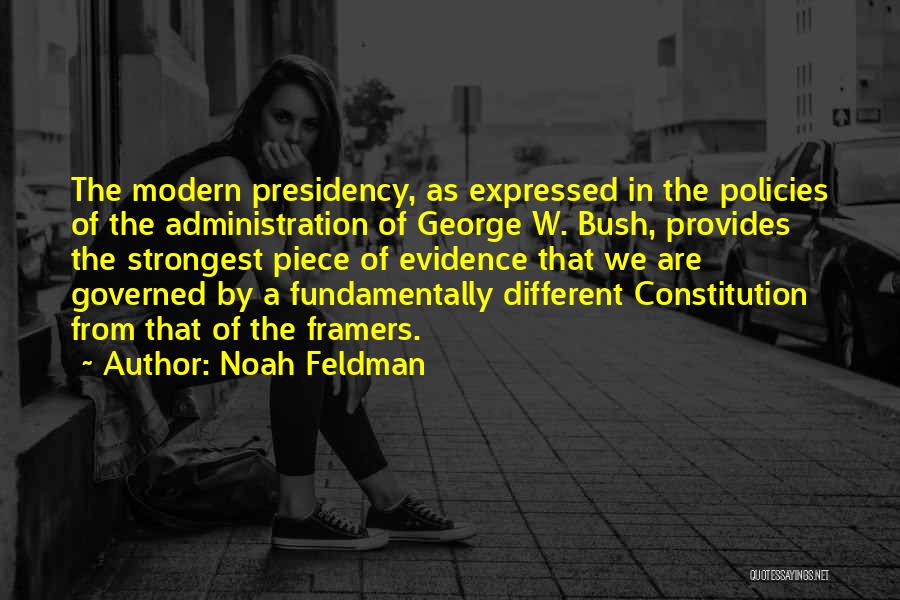 The Framers Of The Constitution Quotes By Noah Feldman