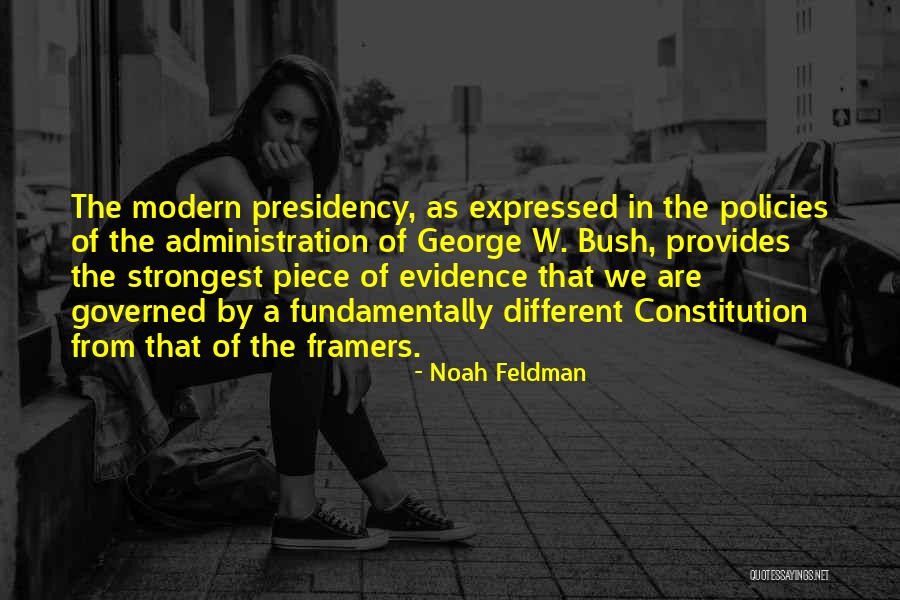 The Framers Of The Constitution Quotes By Noah Feldman