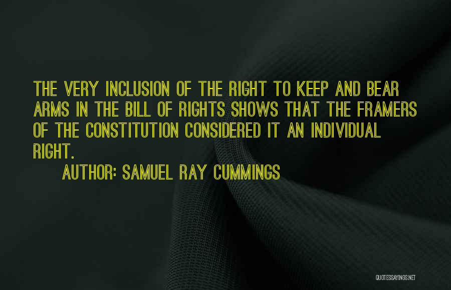 The Framers Of The Constitution Quotes By Samuel Ray Cummings