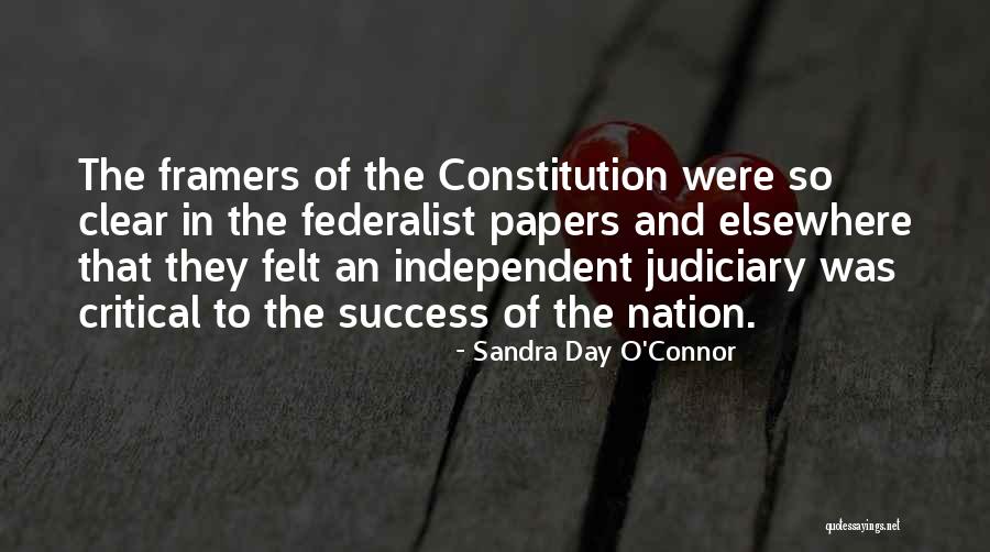 The Framers Of The Constitution Quotes By Sandra Day O'Connor