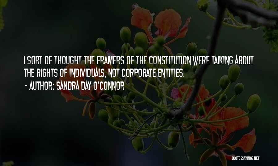 The Framers Of The Constitution Quotes By Sandra Day O'Connor