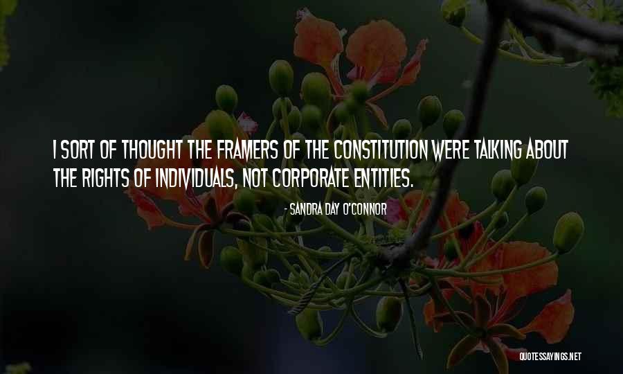 The Framers Of The Constitution Quotes By Sandra Day O'Connor