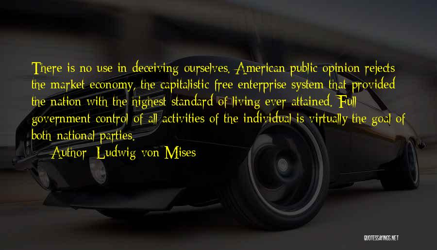 The Free Market Economy Quotes By Ludwig Von Mises