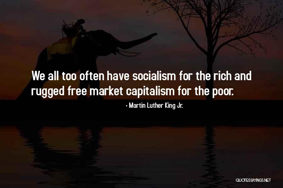 The Free Market Economy Quotes By Martin Luther King Jr.