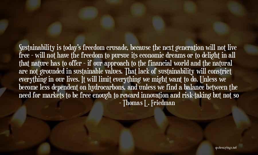 The Free Market Economy Quotes By Thomas L. Friedman