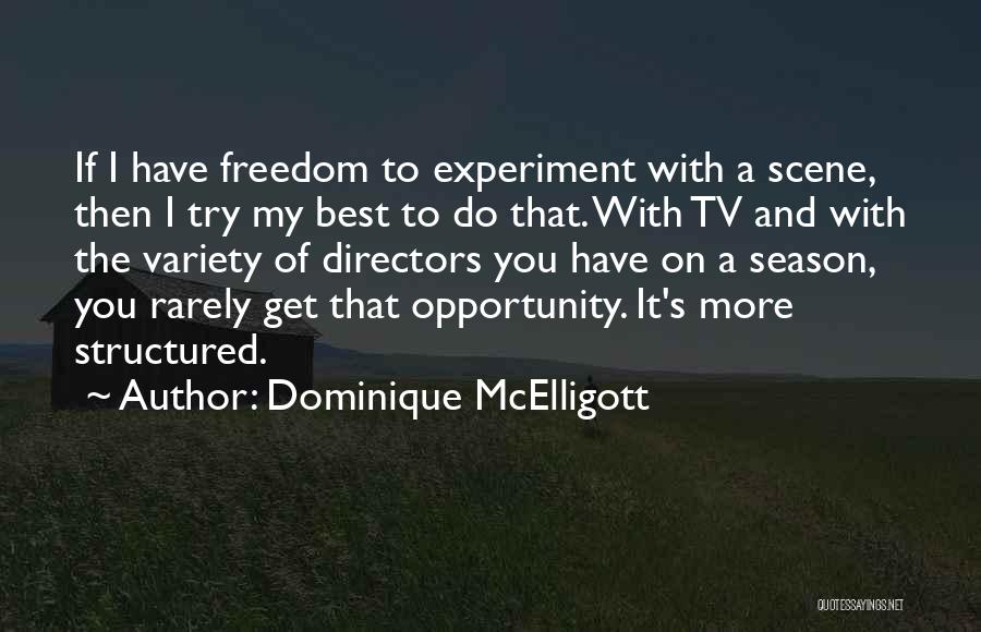 The Freedom Experiment Quotes By Dominique McElligott