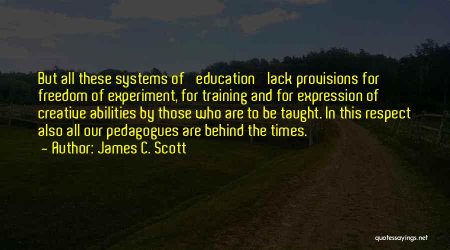 The Freedom Experiment Quotes By James C. Scott