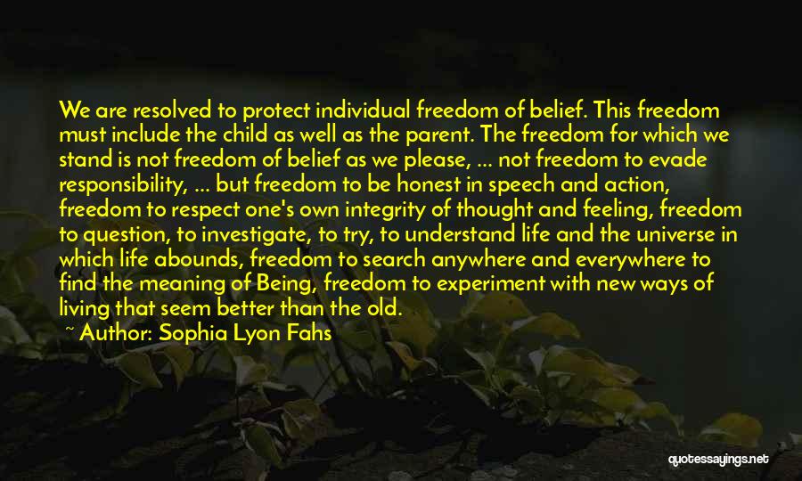 The Freedom Experiment Quotes By Sophia Lyon Fahs