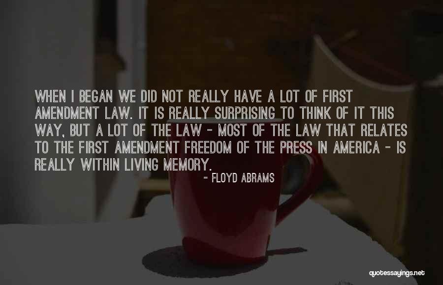 The Freedom Of America Quotes By Floyd Abrams The Freedom Of America Quotes By Floyd Abrams