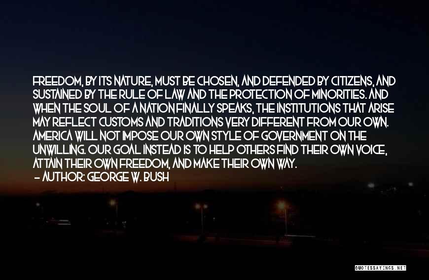 The Freedom Of America Quotes By George W. Bush