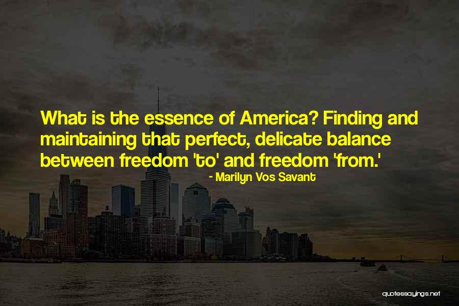 The Freedom Of America Quotes By Marilyn Vos Savant