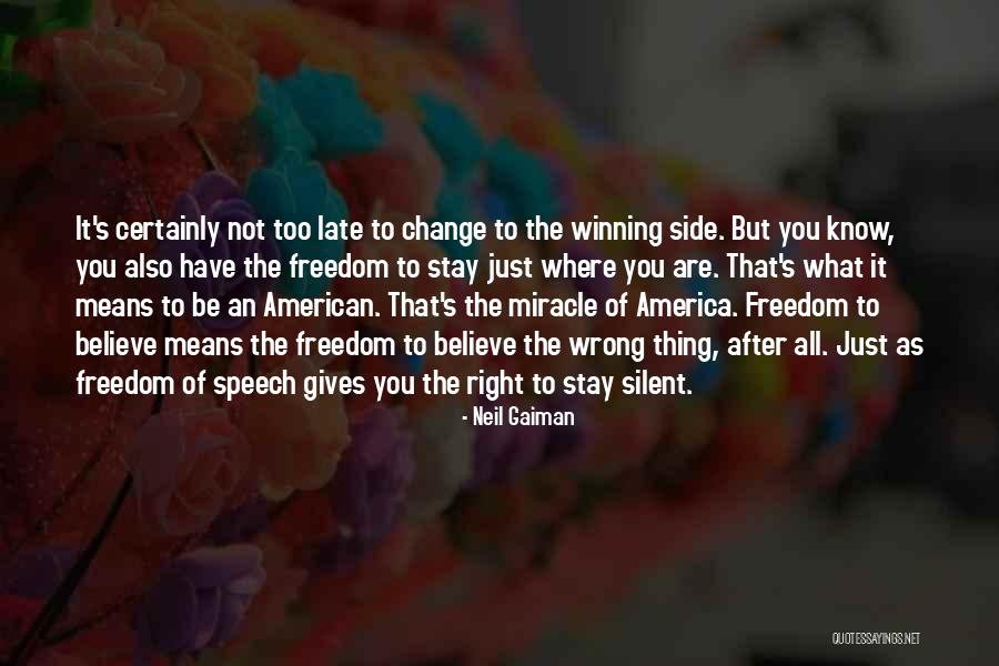 The Freedom Of America Quotes By Neil Gaiman