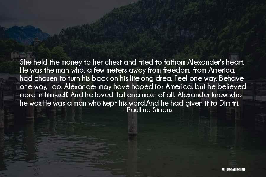 The Freedom Of America Quotes By Paullina Simons The Freedom Of America Quotes By Paullina Simons