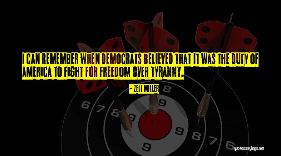 The Freedom Of America Quotes By Zell Miller The Freedom Of America Quotes By Zell Miller