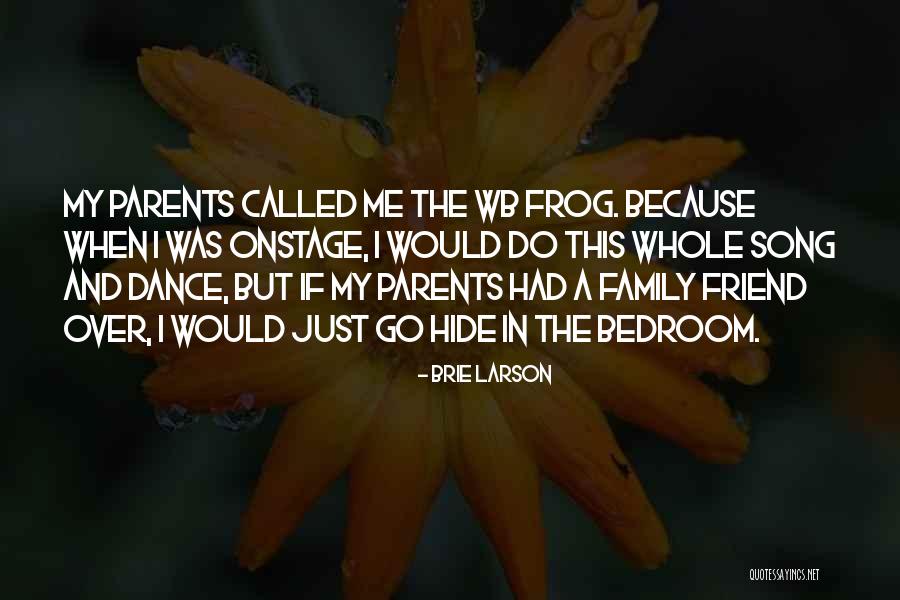The Frog Quotes By Brie Larson The Frog Quotes By Brie Larson
