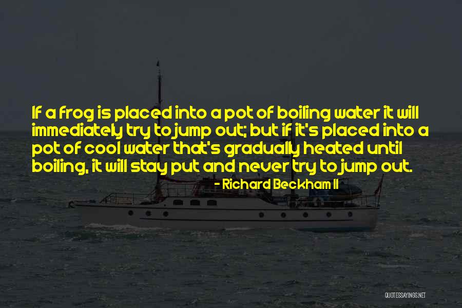 The Frog Quotes By Richard Beckham II The Frog Quotes By Richard Beckham II