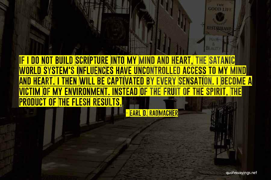 The Fruit Of The Mind Quotes By Earl D. Radmacher The Fruit Of The Mind Quotes By Earl D. Radmacher