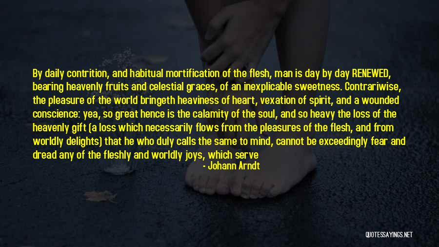 The Fruit Of The Mind Quotes By Johann Arndt The Fruit Of The Mind Quotes By Johann Arndt