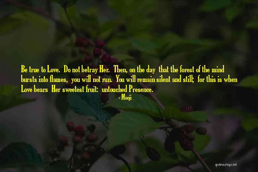 The Fruit Of The Mind Quotes By Mooji The Fruit Of The Mind Quotes By Mooji
