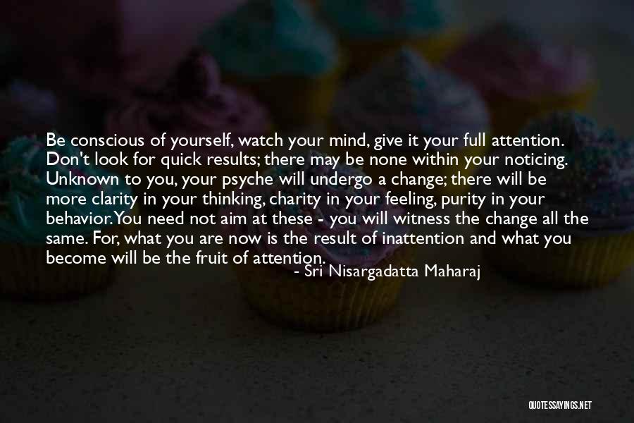 The Fruit Of The Mind Quotes By Sri Nisargadatta Maharaj The Fruit Of The Mind Quotes By Sri Nisargadatta Maharaj