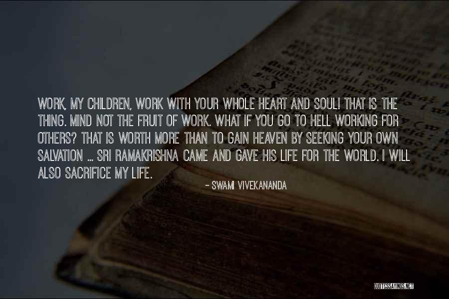 The Fruit Of The Mind Quotes By Swami Vivekananda The Fruit Of The Mind Quotes By Swami Vivekananda