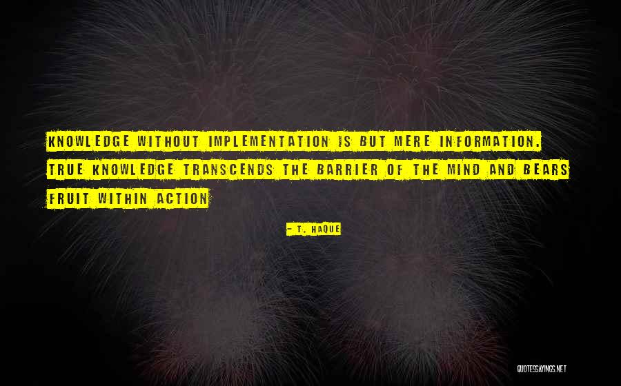 The Fruit Of The Mind Quotes By T. Haque The Fruit Of The Mind Quotes By T. Haque