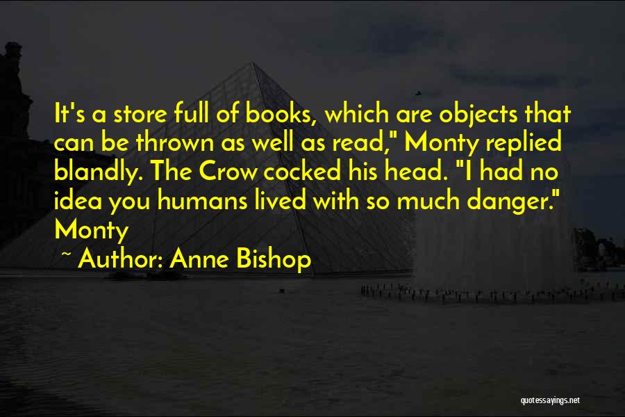 The Full Monty Quotes By Anne Bishop