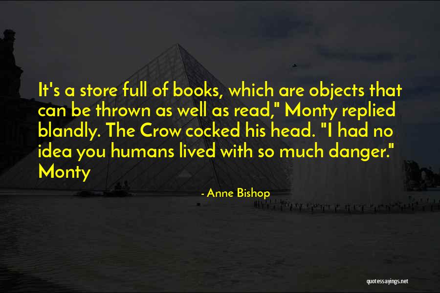 The Full Monty Quotes By Anne Bishop