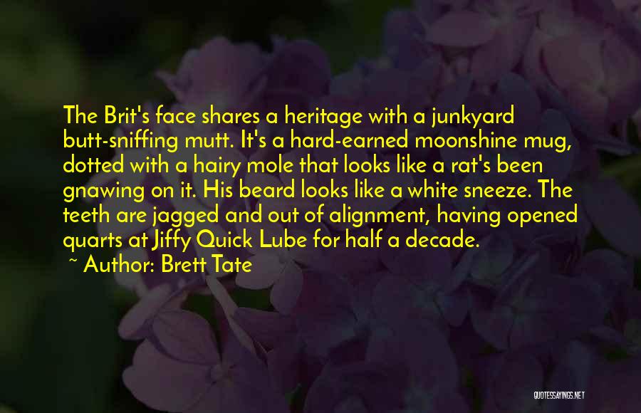 The Funny Face Quotes By Brett Tate The Funny Face Quotes By Brett Tate