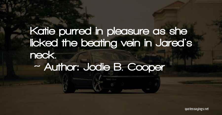 The Funny Love Quotes By Jodie B. Cooper