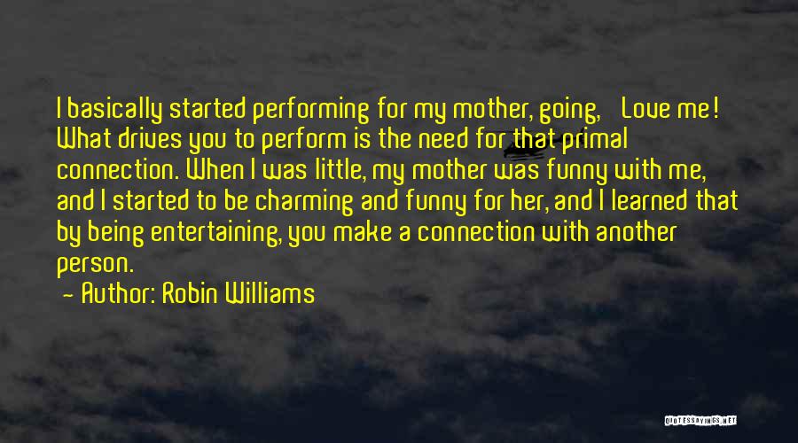 The Funny Love Quotes By Robin Williams