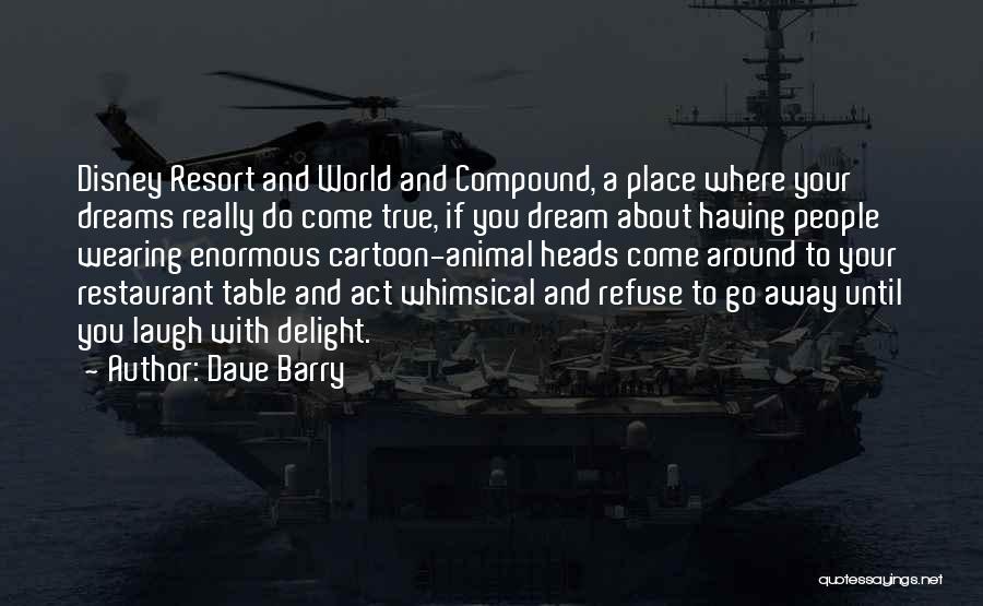 The Funny Thing About Dreams Quotes By Dave Barry