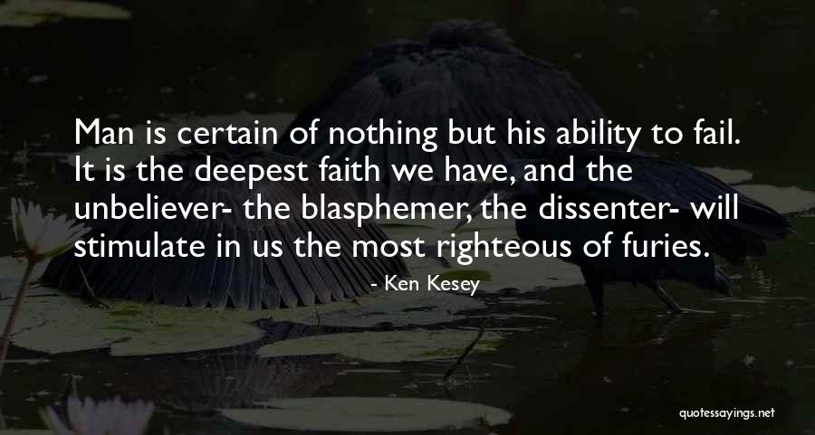 The Furies Quotes By Ken Kesey The Furies Quotes By Ken Kesey
