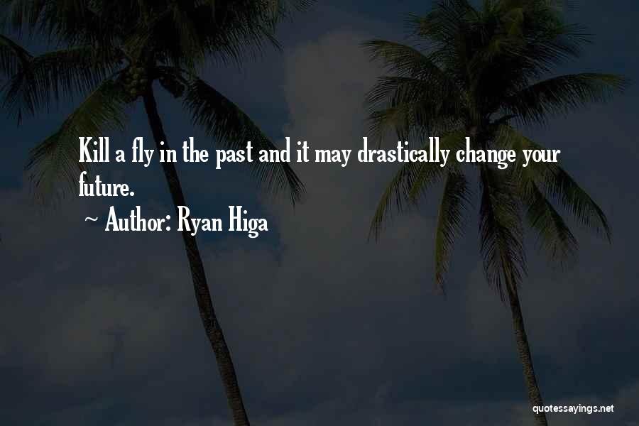 The Future And Change Quotes By Ryan Higa