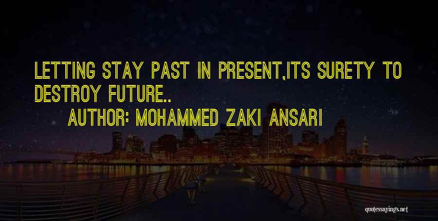 The Future And Letting Go Of The Past Quotes By Mohammed Zaki Ansari