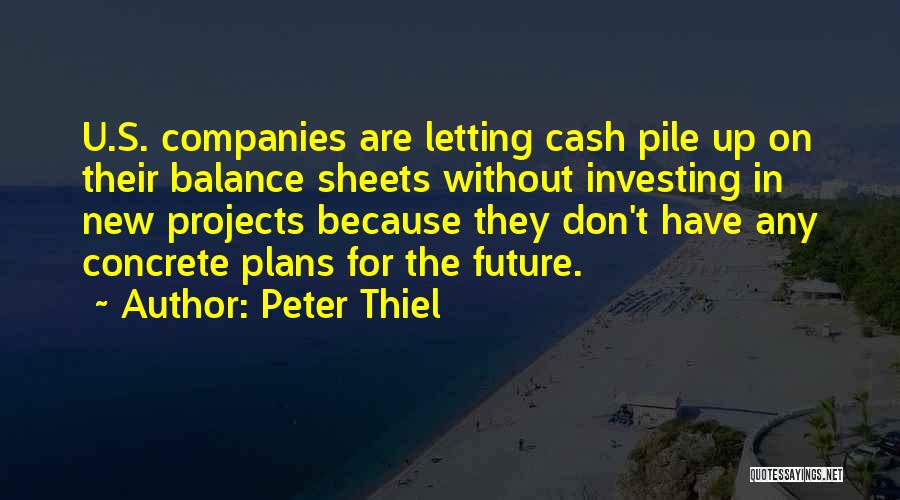 The Future And Letting Go Of The Past Quotes By Peter Thiel