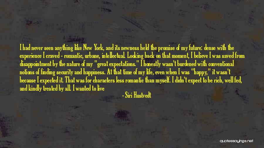 The Future And Not Looking Back Quotes By Siri Hustvedt The Future And Not Looking Back Quotes By Siri Hustvedt