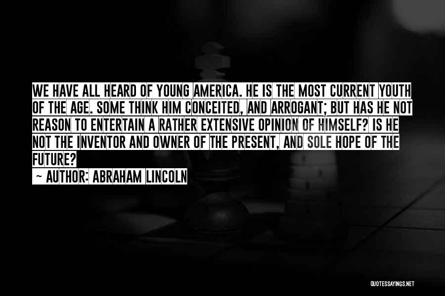 The Future And Youth Quotes By Abraham Lincoln