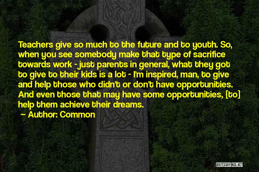 The Future And Youth Quotes By Common