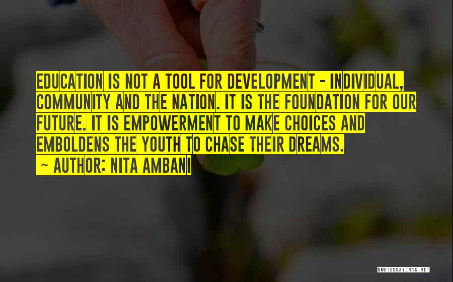 The Future And Youth Quotes By Nita Ambani