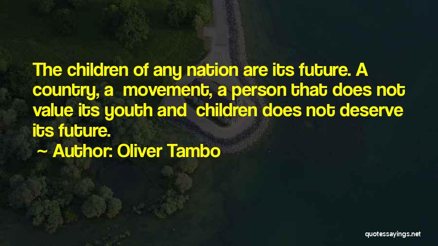 The Future And Youth Quotes By Oliver Tambo