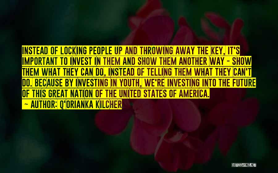 The Future And Youth Quotes By Q'orianka Kilcher