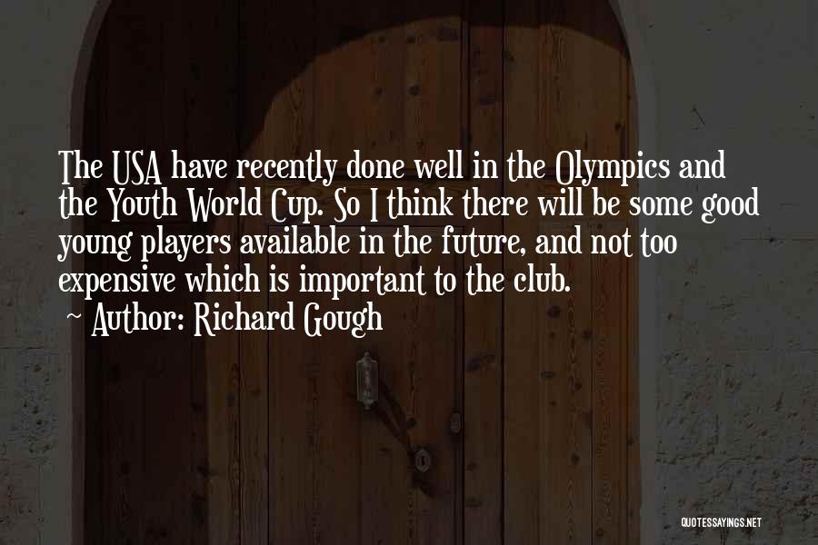 The Future And Youth Quotes By Richard Gough