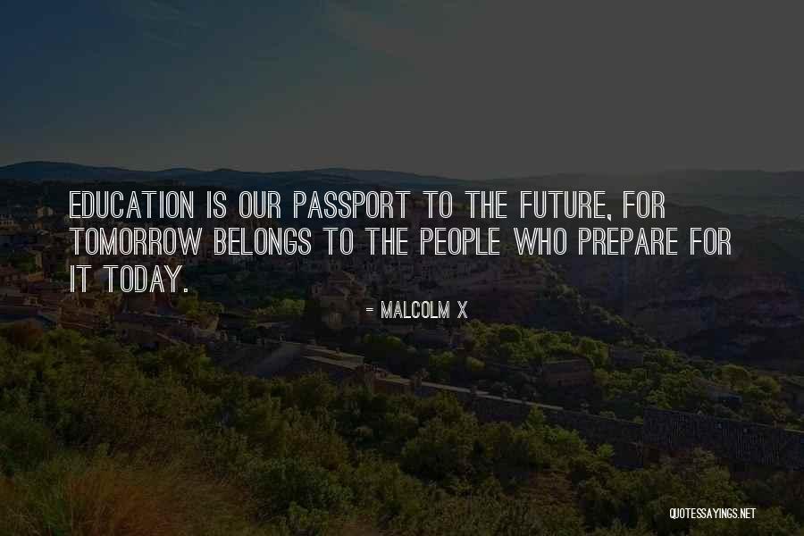 The Future Belongs To Quotes By Malcolm X The Future Belongs To Quotes By Malcolm X
