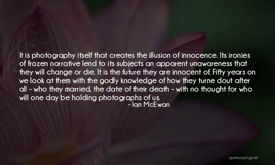 The Future Change Quotes By Ian McEwan The Future Change Quotes By Ian McEwan